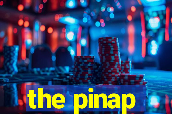 the pinap