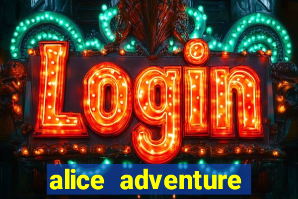 alice adventure slot free play