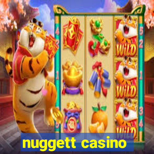 nuggett casino