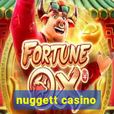 nuggett casino