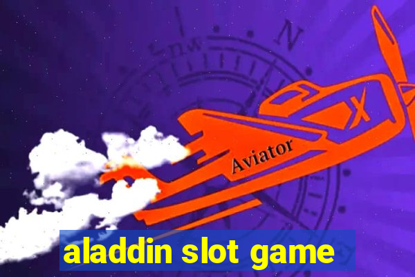 aladdin slot game