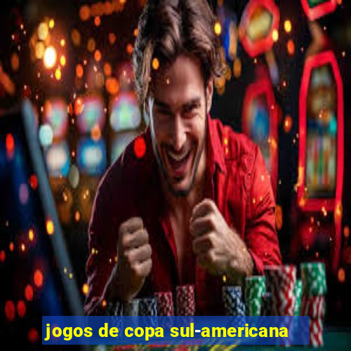 jogos de copa sul-americana