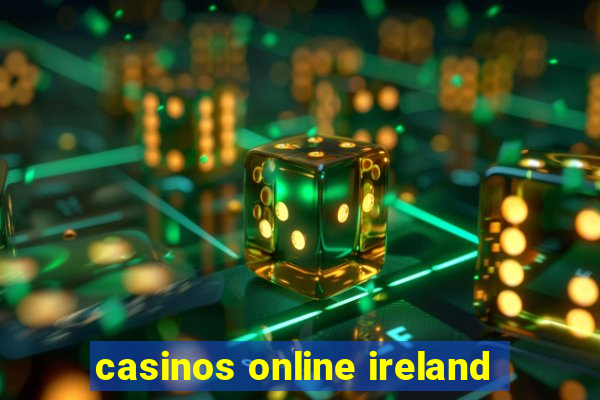 casinos online ireland