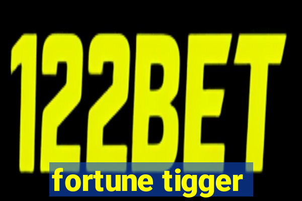 fortune tigger