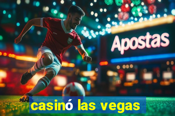 casinó las vegas