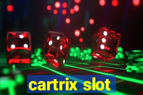 cartrix slot