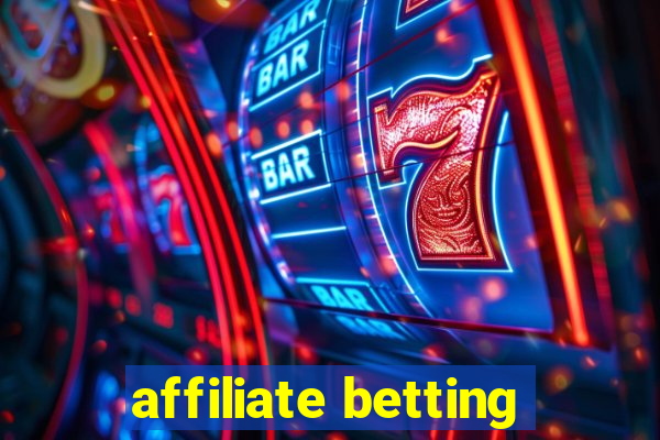 affiliate betting