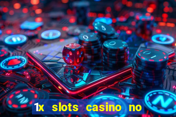 1x slots casino no deposit bonus