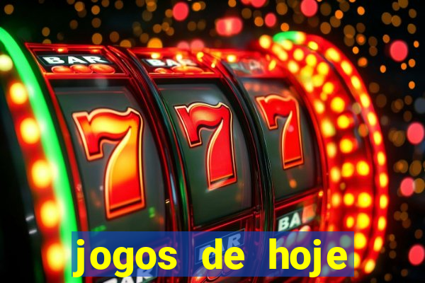 jogos de hoje apostas dicas