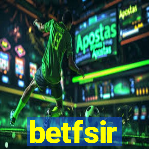 betfsir