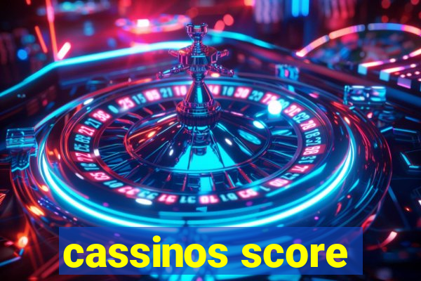 cassinos score