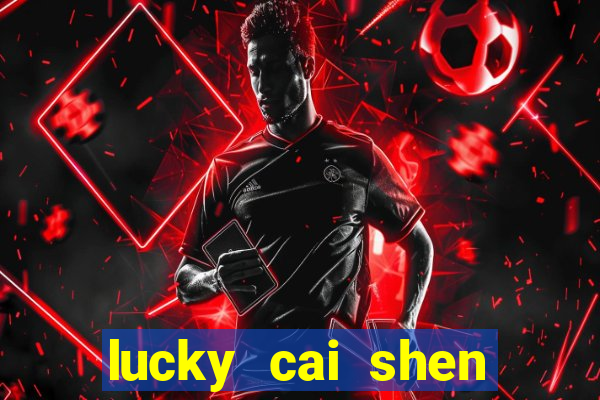 lucky cai shen slot free play