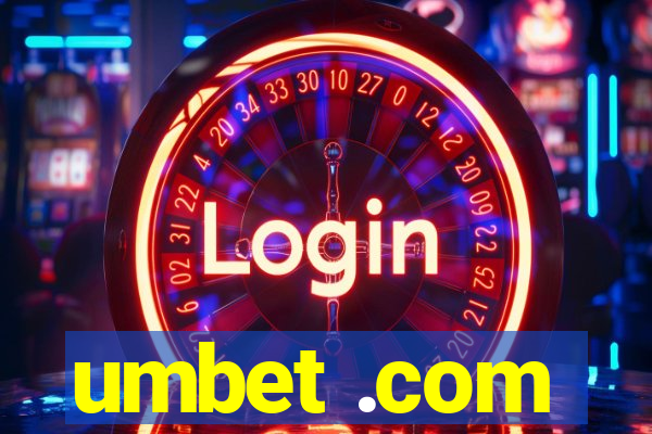 umbet .com