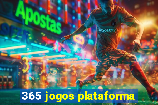 365 jogos plataforma