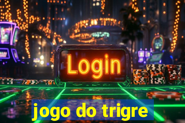 jogo do trigre