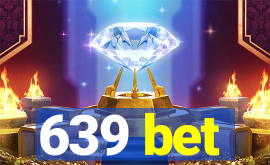 639 bet