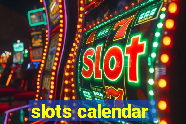 slots calendar