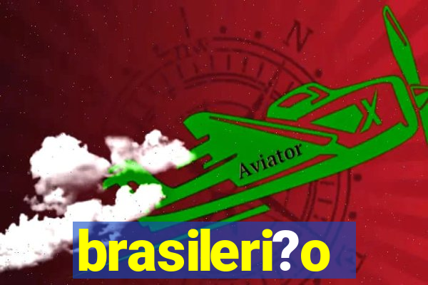 brasileri?o