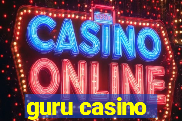 guru casino