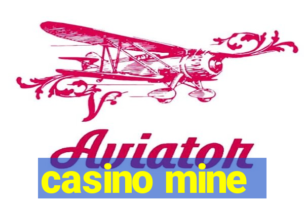 casino mine