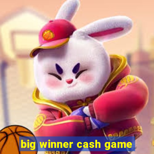 big winner cash game