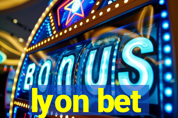 lyon bet