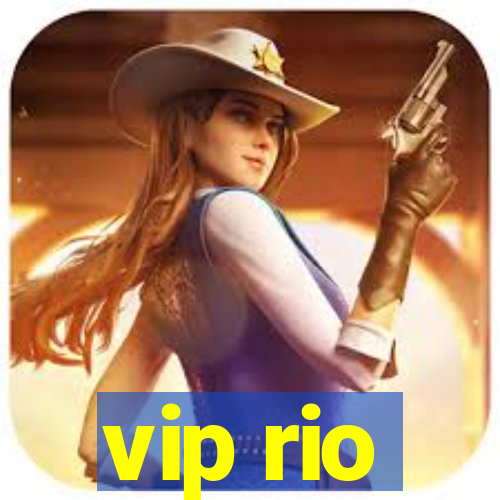 vip rio