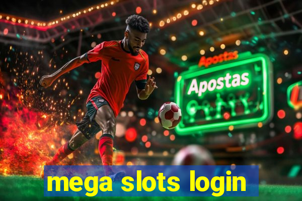 mega slots login