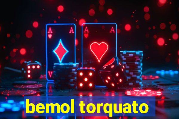 bemol torquato