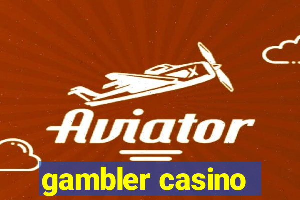 gambler casino