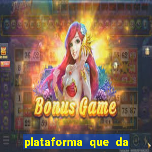 plataforma que da bonus para jogar