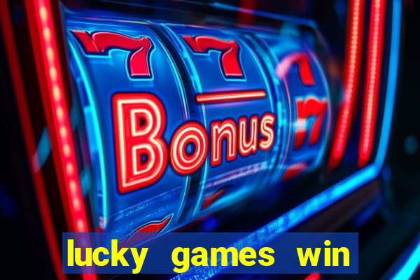 lucky games win real money gcash