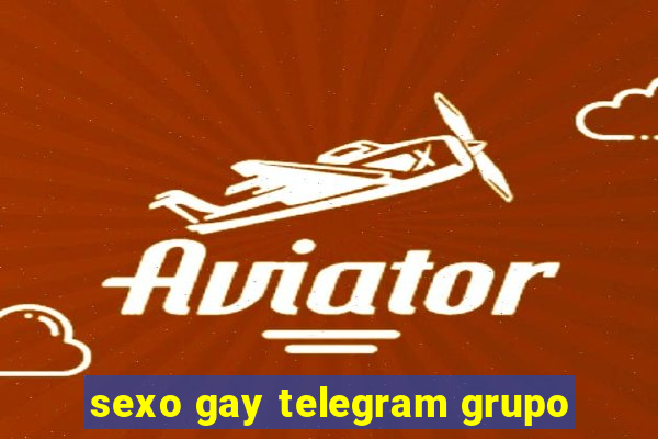 sexo gay telegram grupo