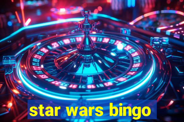 star wars bingo