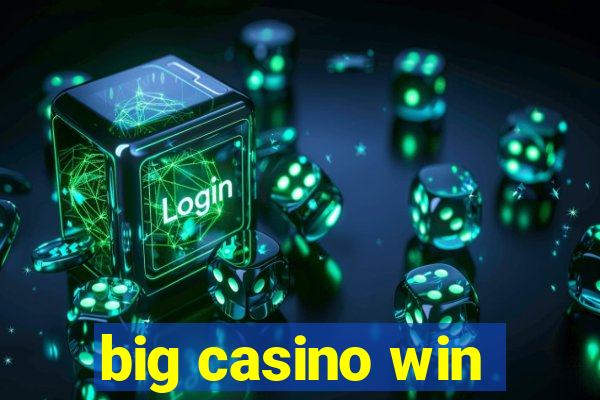 big casino win