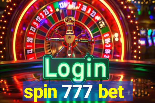 spin 777 bet