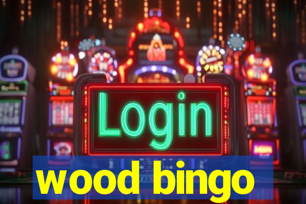 wood bingo