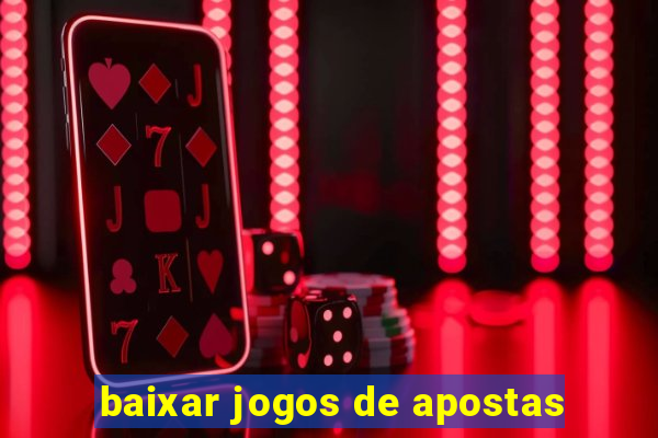 baixar jogos de apostas