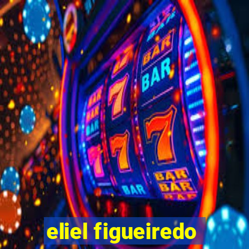 eliel figueiredo