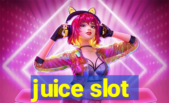 juice slot