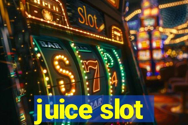 juice slot