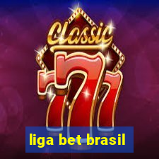 liga bet brasil