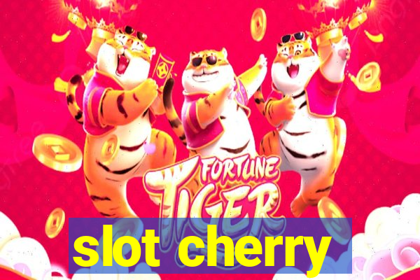 slot cherry