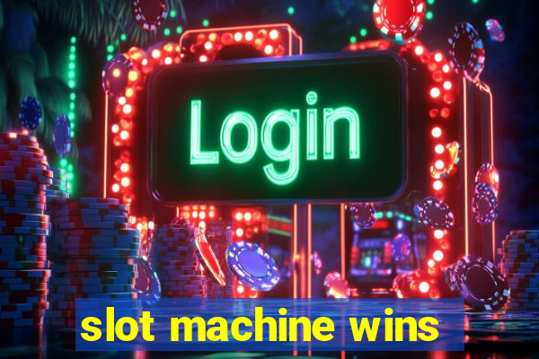 slot machine wins