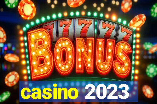 casino 2023