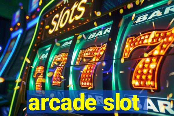 arcade slot