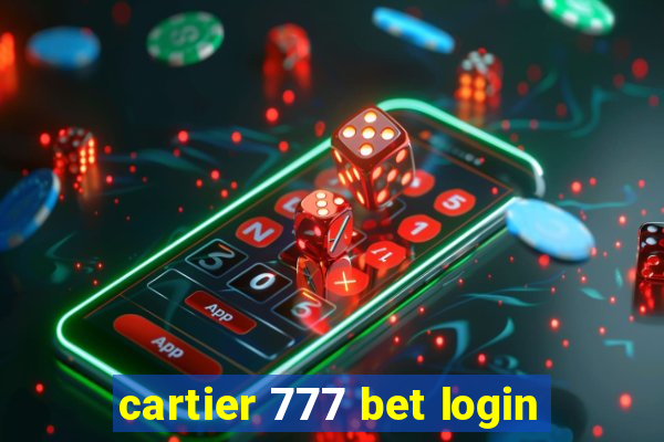 cartier 777 bet login