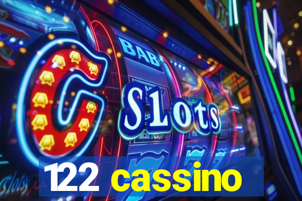 122 cassino