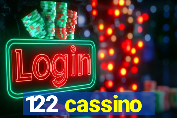 122 cassino