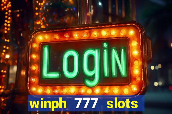 winph 777 slots club 2022